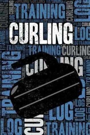 Cover of Curling Training Log and Diary