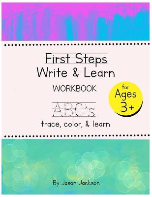 Book cover for First Steps Write & Learn ABC's