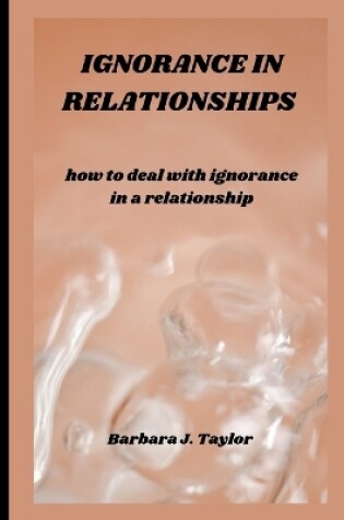 Cover of Ignorance in Relationships