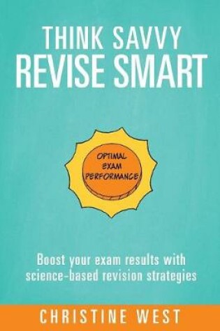 Cover of Think Savvy, Revise Smart