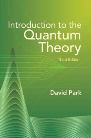 Cover of Introduction to the Quantum Theory: Third Edition
