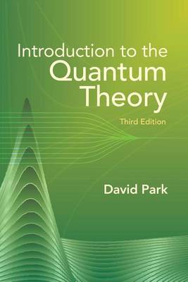 Book cover for Introduction to the Quantum Theory: Third Edition