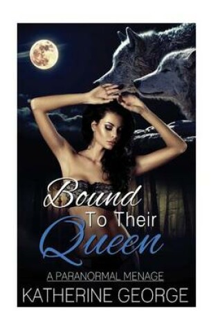Cover of Bound To Their Queen