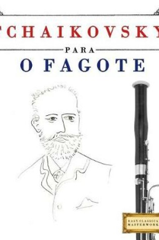 Cover of Tchaikovsky Para O Fagote