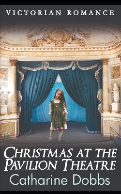 Book cover for Christmas at the Pavilion Theatre