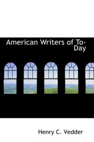 Cover of American Writers of To-Day