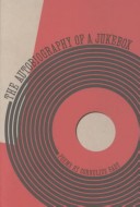 Cover of The Autobiography of a Jukebox