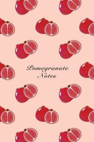 Cover of Pomegranate Notes