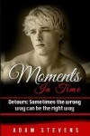 Book cover for Moments In Time Detours