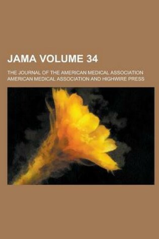 Cover of Jama; The Journal of the American Medical Association Volume 34