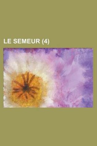 Cover of Le Semeur (4 )