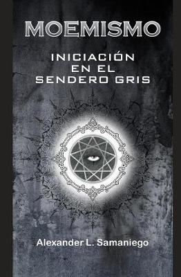 Book cover for Moemismo, Iniciacion En El Sendero Gris