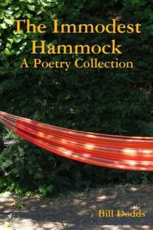 Cover of The Immodest Hammock: A Poetry Collection