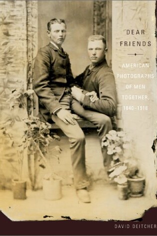 Cover of Dear Friends: American Photographs of