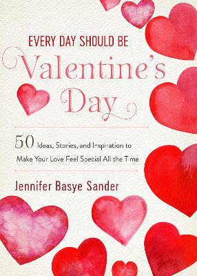 Cover of Every Day Should be Valentine's Day