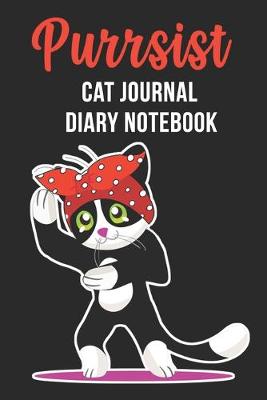 Book cover for Purrsist Cat Journal Diary Notebook