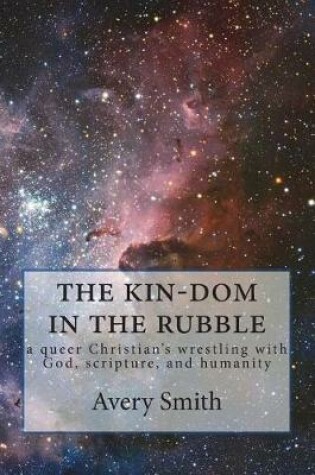 Cover of The kin-dom in the rubble