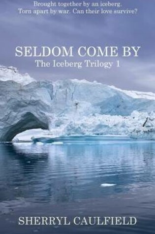 Cover of Seldom Come By