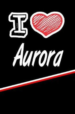 Cover of I Love Aurora