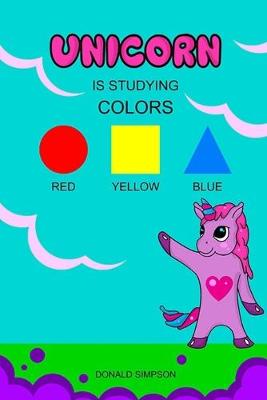 Cover of Unicorn Is Studying Colors