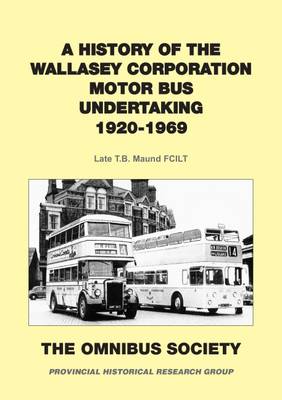 Book cover for A History of the Wallasey Corporation Motor Bus Undertaking