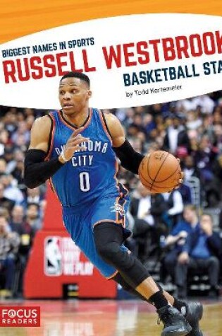 Cover of Biggest Names in Sports: Russell Westbrook