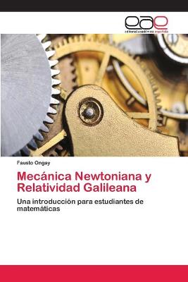 Book cover for Mecánica Newtoniana y Relatividad Galileana