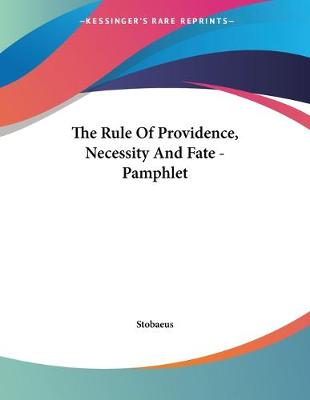 Book cover for The Rule Of Providence, Necessity And Fate - Pamphlet