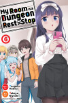 Book cover for My Room is a Dungeon Rest Stop (Manga) Vol. 6