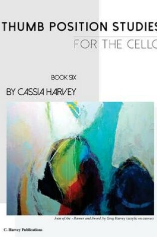 Cover of Thumb Position Studies for the Cello, Book Six