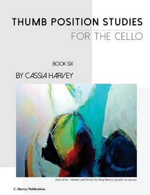 Book cover for Thumb Position Studies for the Cello, Book Six