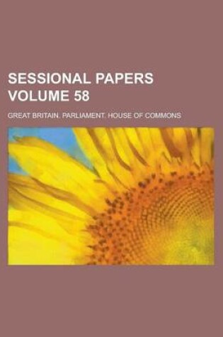 Cover of Sessional Papers Volume 58