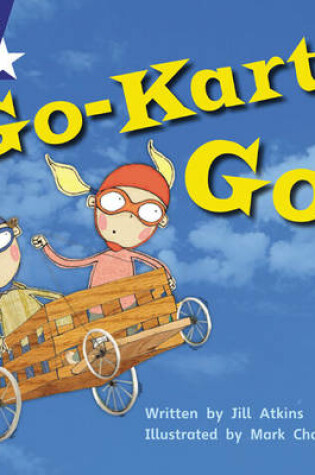 Cover of Star Phonics: Go-Kart, Go! (Phase 5)