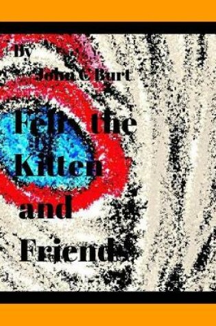 Cover of Felix the Kitten and Friends.