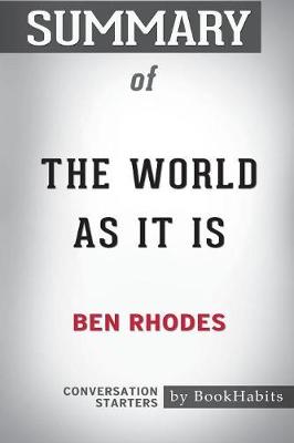 Book cover for Summary of The World As It Is by Ben Rhodes