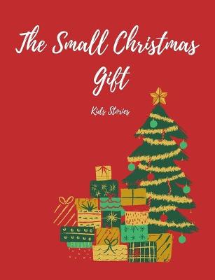 Book cover for The Small Christmas Gift