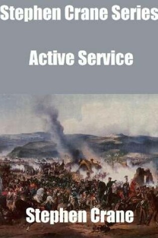 Cover of Stephen Crane Series: Active Service