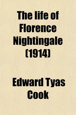 Book cover for The Life of Florence Nightingale Volume 1; 1820-1861