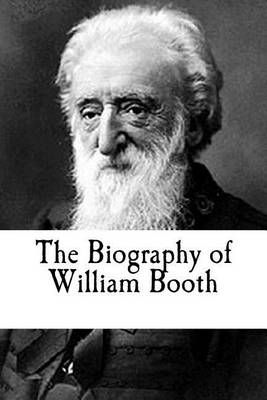 Book cover for The Biography of William Booth