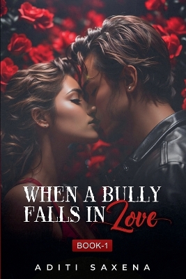 Book cover for When A Bully Falls In Love