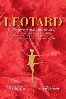 Book cover for Leotard. The Story of Jazz Ballet Rodney