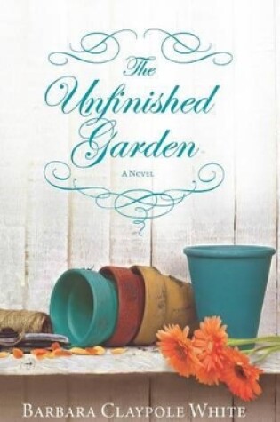 Cover of The Unfinished Garden