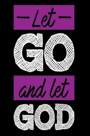 Cover of Let Go and Let God