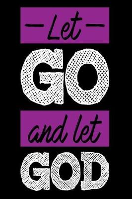 Book cover for Let Go and Let God