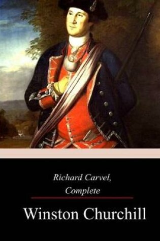 Cover of Richard Carvel, Complete