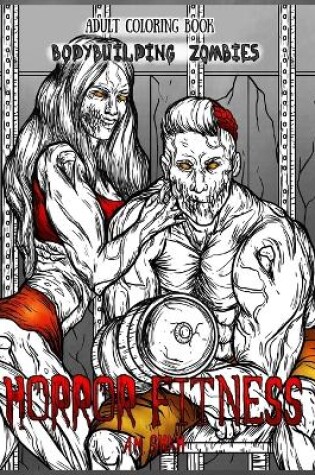 Cover of Adult Coloring Book Horror Fitness