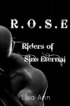 Book cover for R.O.S.E Riders Of Sins Eternal