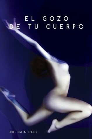 Cover of El gozo de tu cuerpo - Embodiment Spanish