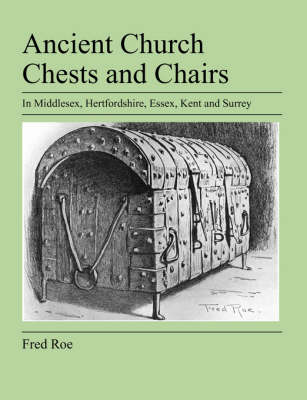 Book cover for Ancient Church Chests and Chairs