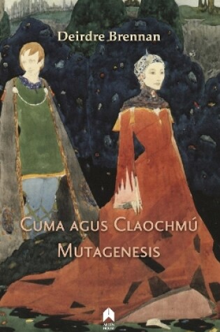 Cover of Cuma agus Claochmu : Mutagenesis